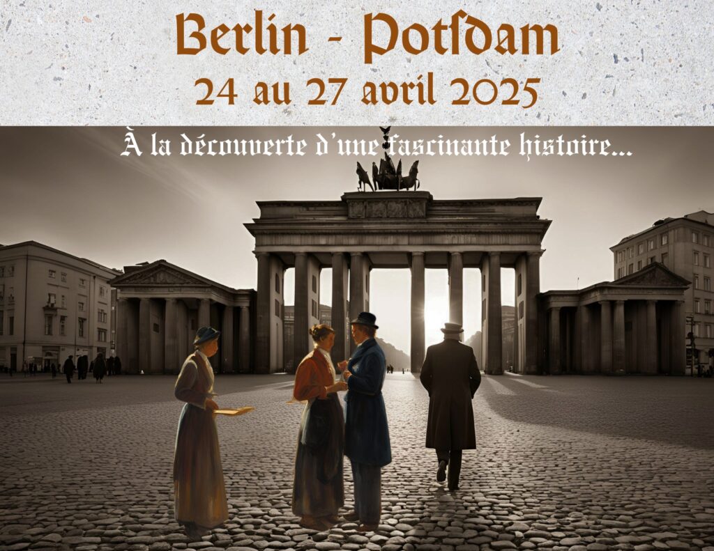 Voyages culturels . Berlin-Potsdam Avril 2025